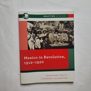 Mexico Revolution 1912-1920, Barnard Reacting Past Paperback history book Norton